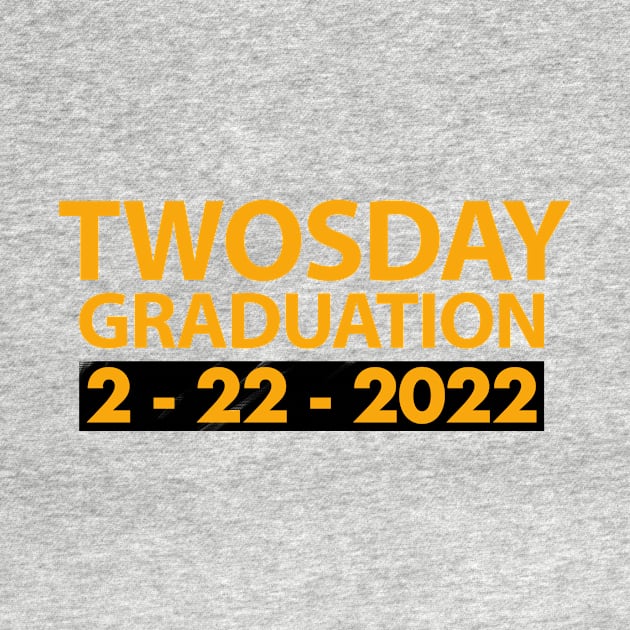 Twosday Graduation 2 February 2022 Special Gift by FoolDesign